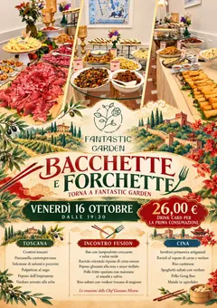 Locandina di Bacchette & Forchette, venerdì 16 ottobre: il buffet di salumi, ravioli e involtini primavera sopra, il menù toscano, fusion e cinese sotto